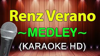 Mahal Kita Remember Me  Renz Verano Medley  KARAOKE HD [upl. by Pruter]