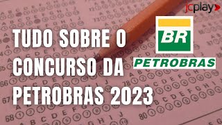 CONCURSO PETROBRAS 2023 confira vagas e saiba como se inscrever no PROCESSO SELETIVO [upl. by Berte]