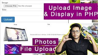 How to upload image and display using PHP and MYSQL database  File Upload in PHP [upl. by Bayless]