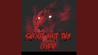 Shout out the Lord [upl. by Raphael]