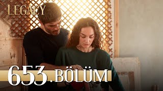 Emanet 653 Bölüm  Legacy Episode 653 [upl. by Warder]