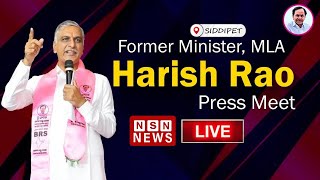 LIVE  Harish Rao Press Meet Live From Camp Office  NSN NEWS [upl. by Ilam]