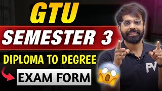 DIPLOMA TO DEGREE STUDENTS  SEM 3  EXAM FORM  GTU LATEST CIRCULAR [upl. by Etireuqram348]