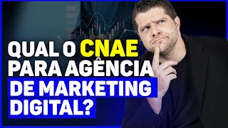 QUAL O CNAE PARA AGÊNCIA DE MARKETING DIGITAL [upl. by Enetsirk]