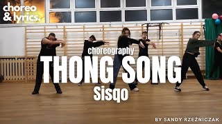 Sisqo  Thong Song  Choreography Sandy Rzeźniczak [upl. by Oribel272]