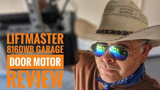 LiftMaster 8160WB Garage Door Motor Review [upl. by Aicela]