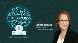 CRINCOP29 Episode 4 Dagmar Knutson Ten Peaks Innovation Alliance [upl. by Lili42]