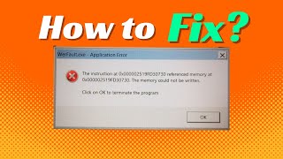 Werfaultexe  Application Error  the memory could not be written [upl. by Iew]
