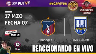 MONAGAS SC VS RAYO ZULIANO FUTVE EN VIVO ⚽ [upl. by Noerb482]