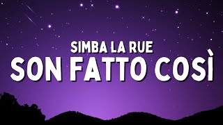 Simba La Rue  SON FATTO COSÌ TestoLyrics [upl. by Eibber]