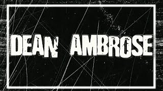 Dean Ambrose Custom Titantron 2015 [upl. by Aneeram728]