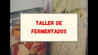 Taller de Fermentados KOMBUCHA desde cero VINAGRE de MANZANA SAURKRAUT y algo más [upl. by Nakeber]