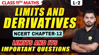 Limits and Derivatives Class 11 Maths  Limits Class 11 Practice Questions  NCERT Chapter 12  L2 [upl. by Iznil462]