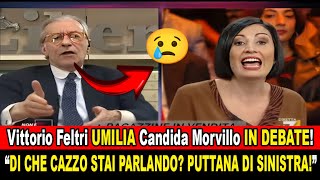 Vittorio Feltri DISTRUGGE Candida Morvillo in Dibattito – Che cazzo stai dicendo Zitta [upl. by Nylecaj]