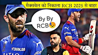 Glenn maxwell Not play 2025 IPL for RCB 😥😥😓 [upl. by Otrebtuc]