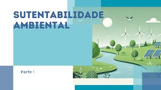 O que é sustentabilidade ambiental [upl. by Macdonald251]