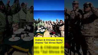 Indian and Chinese Army chants quotJai Shree Ram quot shorts viralshorts trendingshorts short [upl. by Heiner]