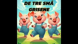 De tre små grisene [upl. by Hairas]