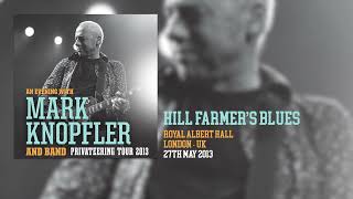 Mark Knopfler  Hill Farmers Blues Live Privateering Tour 2013 [upl. by Ynohtn]