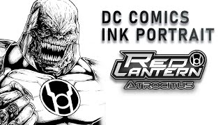 Drawing Red Lantern Atrocitus  DC Comics INK PORTRAIT [upl. by Ennovi]