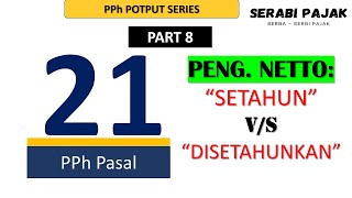 CARA MENGHITUNG PPH 21 PERBEDAAN PENGHASILAN NETTO SETAHUN DAN DISETAHUNKAN [upl. by Theobald]