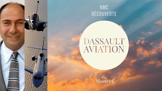 RMC Découverte  Dassault Aviation [upl. by Nedak]