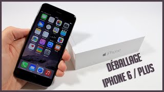 Déballage iPhone 6  PLUS et premier démarrage  Apple Unboxing en Français [upl. by Weide]