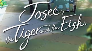 Josee the Tiger and Fish Full movie in hindi Dubbed anime animeedit [upl. by Yremrej]