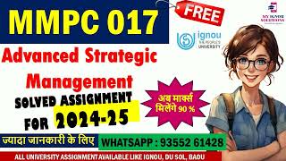 MMPC 017 Solved Assignment 202425  Advanced Strategic Management  90 Marks  IGNOU Assignment [upl. by Mcdougall]