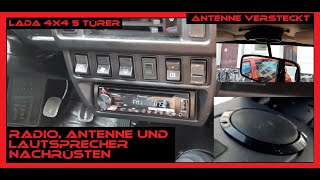 Lada Niva Radio Antenne und Lautsprecher nachrüsten Lada 4x4 5 Türer by ORs Folge 3 [upl. by Bridgid81]