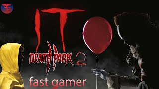 it horror games Death park 2 fast gamer full game Play in the end [upl. by Franny]