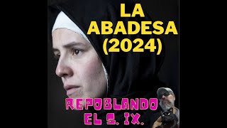 La Abadesa 2024 [upl. by Irret]