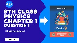 9th Class Physics Chapter 1 Exercise Solution for Question 1 All MCQs [upl. by Letsirk]