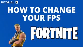 How to change your Fortnite FPS [upl. by Jolyn]