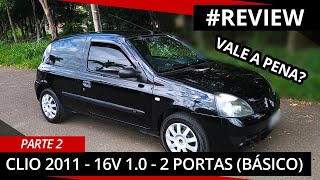 ANALISANDO O RENAULT CLIO 2011 10 16V 2 PORTAS  VALE A PENA  REVIEW [upl. by Hanahs640]