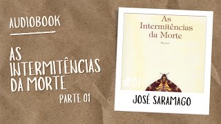 Audiobook quotAs intermitências da mortequot  Parte 01 [upl. by Powder997]