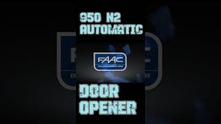 Automatic system FAAC 950N2 Door Opener [upl. by Lattimer805]