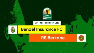 Second Prelim Round of the CAF Confederation Cup 2324 1st Leg Bendel Insurance FC v RS Berkane [upl. by Anton]