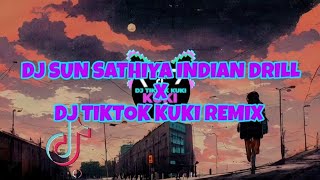 DJ SUN SATHIYA INDIAN DRILL  2K24 DJ TIKTOK KUKI REMIX [upl. by Bravar]