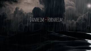 Danheim  Fornheim [upl. by Otter]