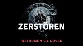 Rammstein  Zerstören Instrumental Cover [upl. by Arolf515]