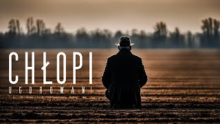 „CHŁOPI ugorowani” – film dokumentalny Piotra Korczarowskiego [upl. by Adnauqaj801]