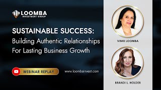 Sustainable Success  Building Authentic Relationships For Lasting Business Growth  Vinki Loomba [upl. by Colburn]