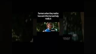 Why harvest help is harvest help farming funny shorts memes [upl. by Kellda]