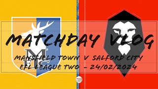 Matchday Vlog Mansfield Town v Salford City  EFL League Two  24th February 2024 [upl. by Anerys676]