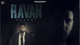 “RAVAN” Official Video Baaghi  Dj Flow  Punjabi Song  Punjabi Songs 2023 [upl. by Adnama]