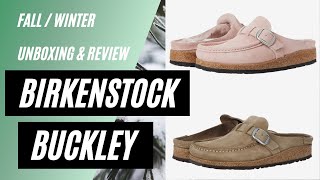 THE BIRKENSTOCK BUCKLEY FOR WINTER  UNBOXING AND REVIEW [upl. by Naenej]