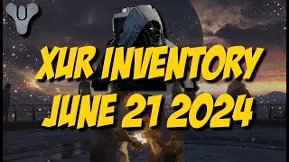 Destiny 2 Final Shape  Xur Inventory  June 21 2024 [upl. by Alrac]