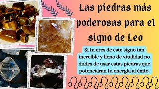 PIEDRAS DE PROSPERIDAD PARA LEO [upl. by Trawets351]