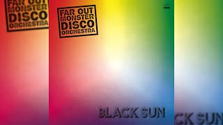 Far Out Monster Disco Orchestra  Black Sun Full Album Stream [upl. by Toolis]